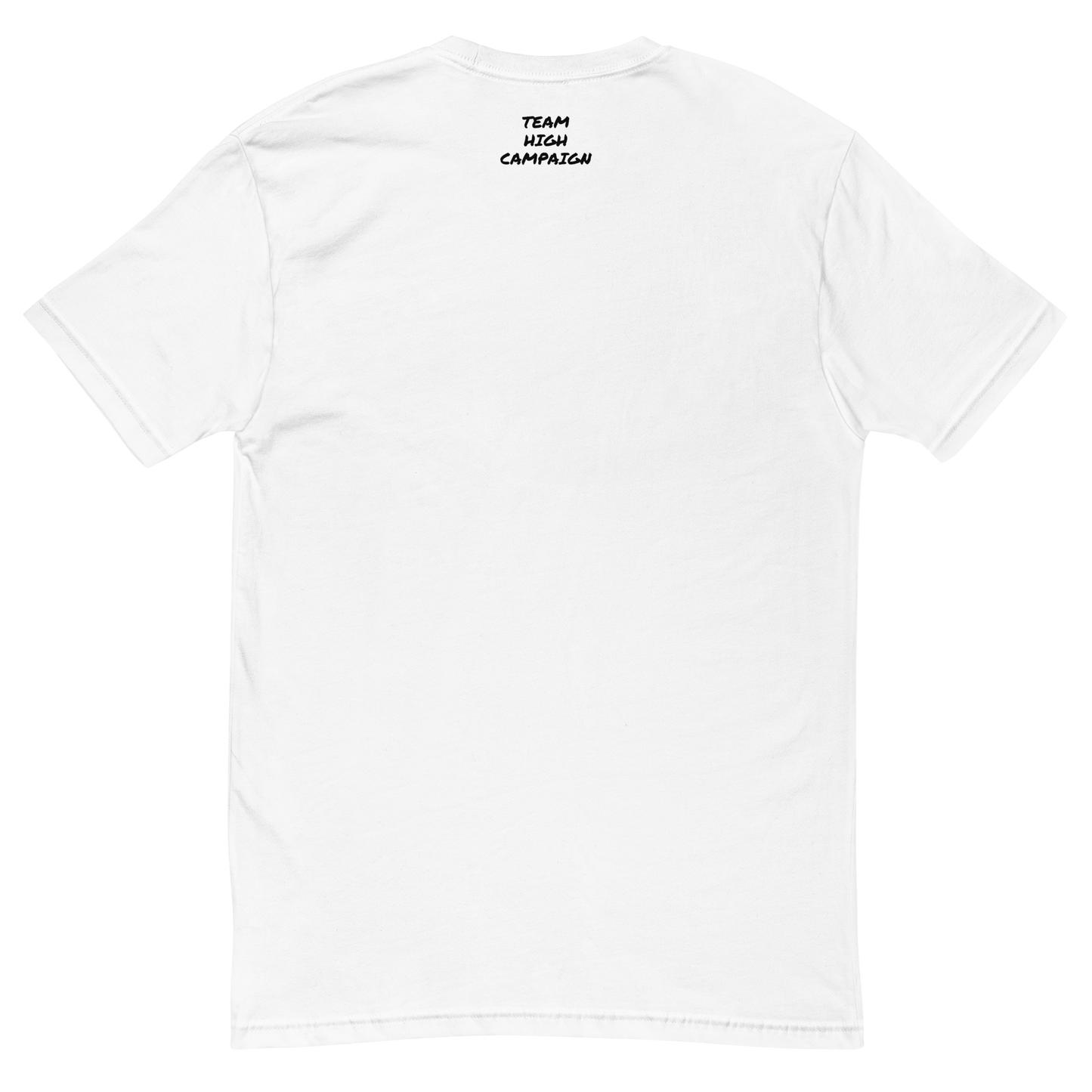 The Original 'Team High Campaign' Short Sleeve T-shirt (CENTERED LOGO)